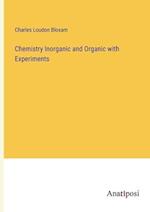 Chemistry Inorganic and Organic with Experiments