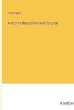 Anatomy Descriptive and Surgical