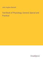 Text-Book of Physiology, General, Special and Practical