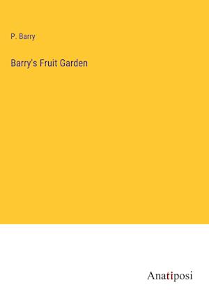 Barry's Fruit Garden