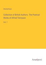 Collection of British Authors. The Poetical Works of Alfred Tennyson