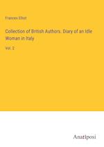 Collection of British Authors. Diary of an Idle Woman in Italy