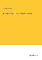 Morford Short-Trip Guide to America