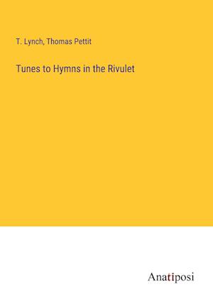 Tunes to Hymns in the Rivulet