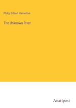 The Unknown River