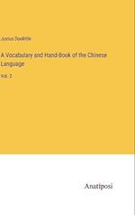 A Vocabulary and Hand-Book of the Chinese Language