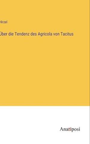 Über die Tendenz des Agricola von Tacitus