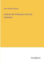 Lehrbuch der Einleitung in das Alte Testament