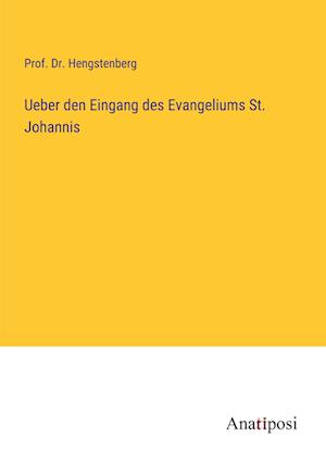Ueber den Eingang des Evangeliums St. Johannis