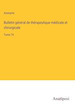 Bulletin général de thérapeutique médicale et chirurgicale