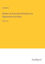 Bulletin de la Société d'Émulation du Département de l'Allier