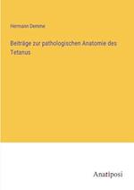 Beiträge zur pathologischen Anatomie des Tetanus