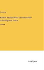 Bulletin Hebdomadaire de l'Association Scientifique de France