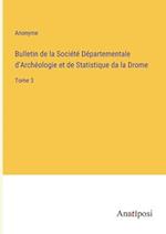 Bulletin de la Société Départementale d'Archéologie et de Statistique da la Drome