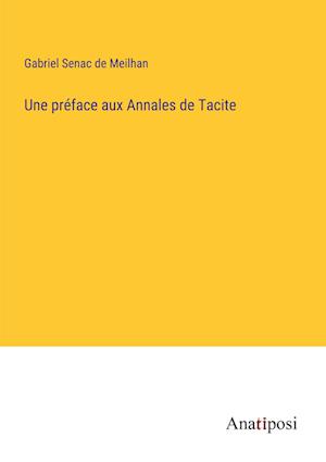 Une préface aux Annales de Tacite