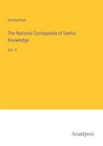 The National Cyclopaedia of Useful Knowledge