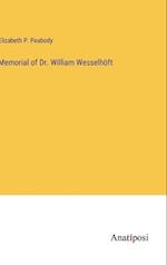 Memorial of Dr. William Wesselhöft