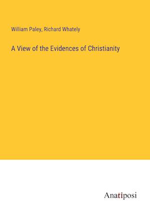 A View of the Evidences of Christianity