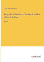 Biographical Sketches of the Bench and Bar of South Carolina
