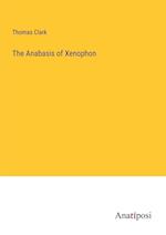 The Anabasis of Xenophon