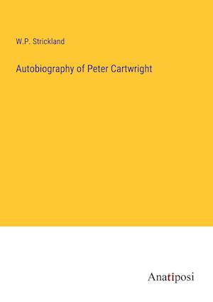 Autobiography of Peter Cartwright