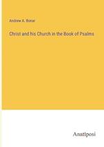 Christ and his Church in the Book of Psalms