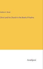 Christ and his Church in the Book of Psalms