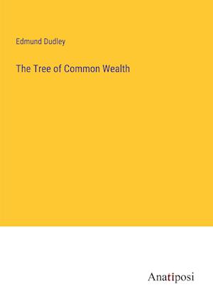 The Tree of Common Wealth