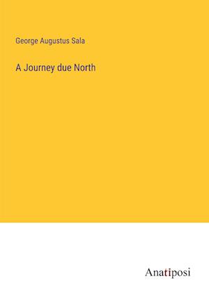 A Journey due North