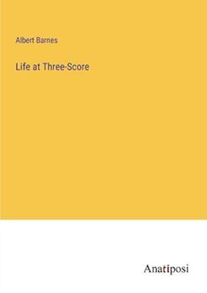 Life at Three-Score