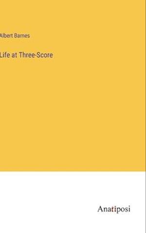 Life at Three-Score