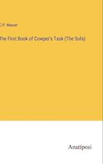 The First Book of Cowper's Task (The Sofa)