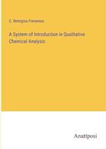 A System of Introduction in Qualitative Chemical Analysis