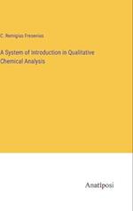 A System of Introduction in Qualitative Chemical Analysis