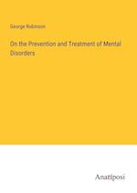 On the Prevention and Treatment of Mental Disorders