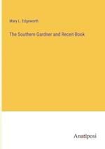 The Southern Gardner and Receit-Book