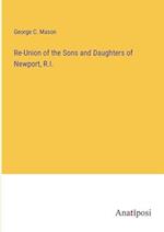 Re-Union of the Sons and Daughters of Newport, R.I.