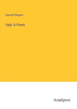 Italy: A Poem