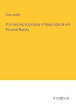 Pronouncing Vocabulary of Geographical and Personal Names