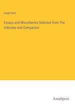 Essays and Miscellanies Selected from The Indicator and Companion