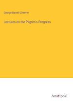 Lectures on the Pilgrim's Progress