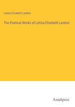 The Poetical Works of Letitia Elizabeth Landon