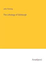 The Lithology of Edinburgh