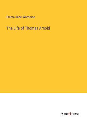 The Life of Thomas Arnold