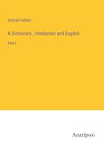 A Dictionary , Hindustani and English