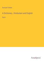 A Dictionary , Hindustani and English