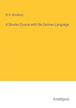 A Shorter Course with the German Language