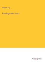 Evenings with Jesus