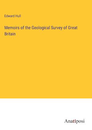 Memoirs of the Geological Survey of Great Britain