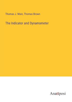 The Indicator and Dynamometer